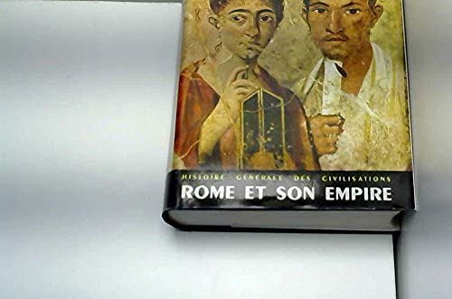 Histoire générale des civilisations : Publiée sous la direction de Maurice Crouzet,... Tome 2. Rome et son empire, par André Aymard,... et Jeannine Auboyer 
