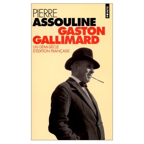 Gaston Gallimard. Un Demi-Siecle D'Edition Francaise 9782020257879