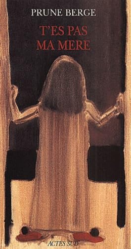 T'es pas ma mère 9782742733071