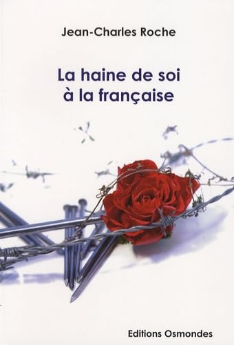La haine de soi à la française 9782915036176