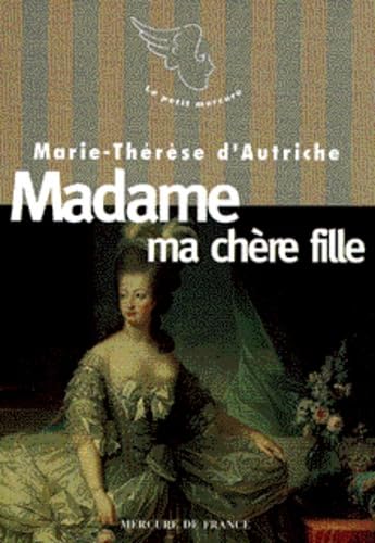 Madame ma chère fille 9782715219618