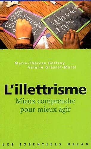 L'illettrisme: Mieux comprendre pour mieux agir 9782745911261