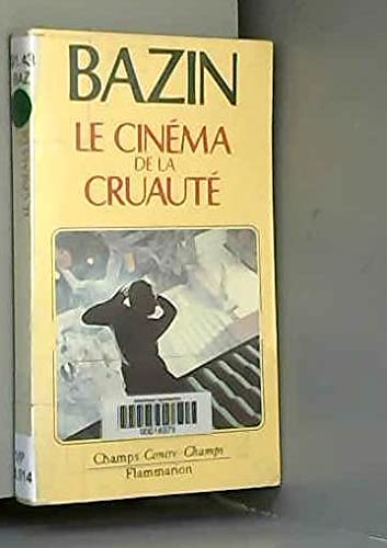 Le Cinéma de la cruauté 9782080815026