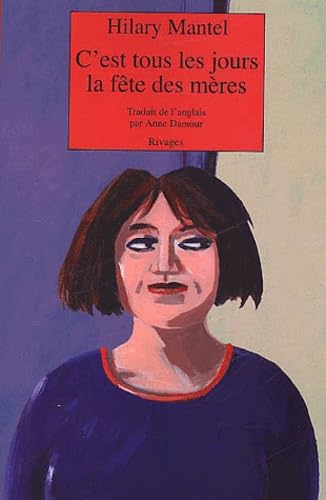 C'est tous les jours la fête des mères 9782743609771
