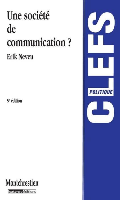 UNE SOCIÉTÉ DE COMMUNICATION ? - 5ÈME ÉDITION 9782707617347