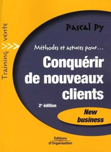 Conquérir de nouveaux clients 9782708134218