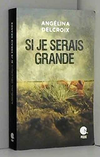 Si je serais grande (POCHE) 9782298167689