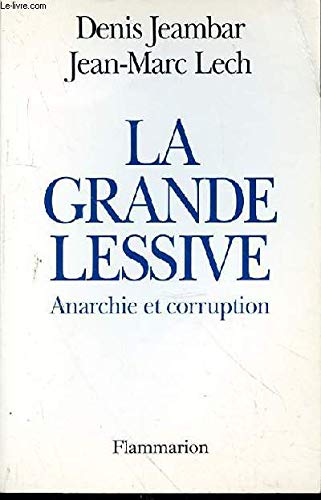 La grande lessive: Anarchie et corruption 9782080670427
