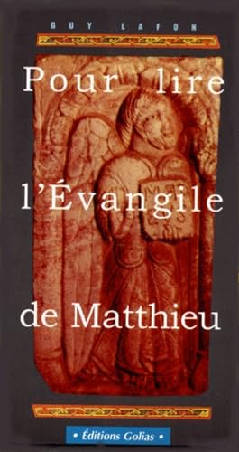 Pour lire l'Evangile de Matthieu 9782911453557