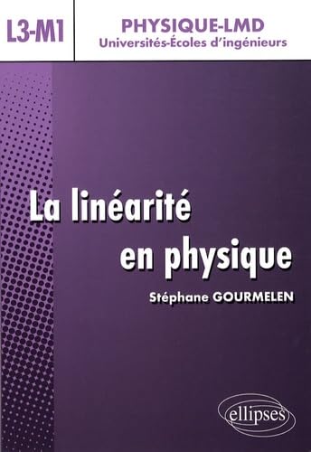 Linéarité en Physique (La) - Niveau L3-M1 9782729835743