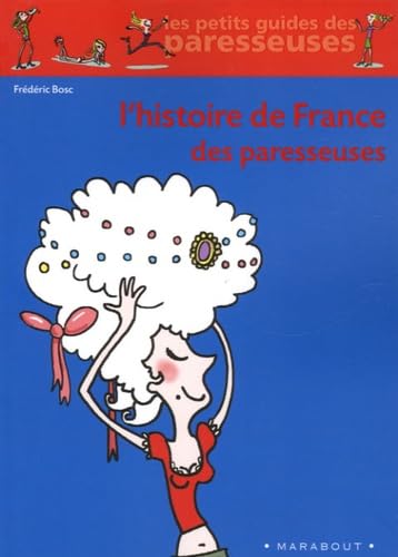 L'Histoire de France des paresseuses 9782501047555