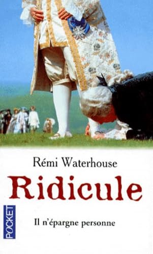 Ridicule ou Les désordres causés par Grégoire Ponceludon de Malavoy à la cour de Versailles 9782266072618