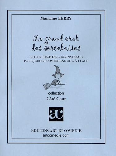 Le grand oral des sorcelettes 9782844228161