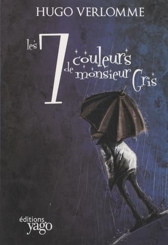 Les sept couleurs de Monsieur Gris 9782916209418