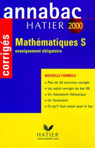 Annabac corrigés 2000 - mathématiques S : enseignement obligatoire 9782218729034