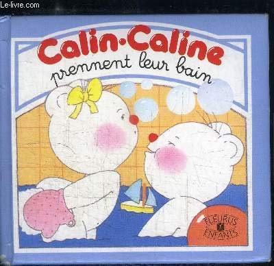 Calin Caline Prennent Leur Bain 9782215010210