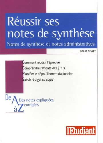Réussir ses notes de synthèse: Notes de synthèse et notes administratives 9782846246026