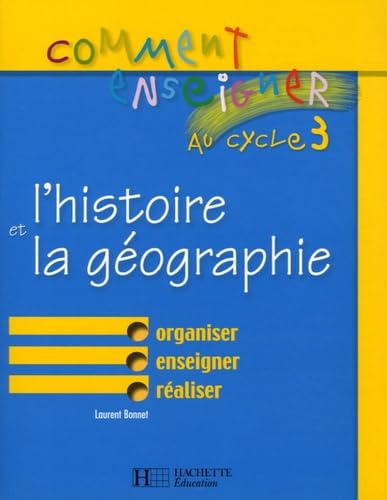 L'histoire et la géographie: Cycle 3 9782011708618