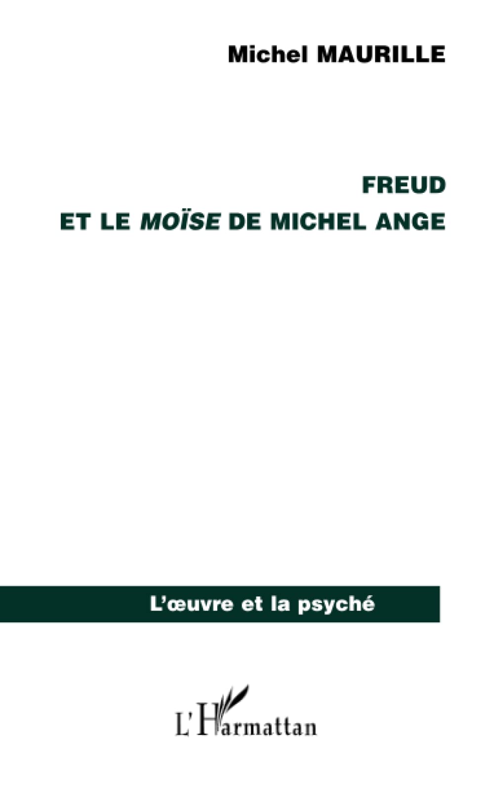 Freud et le Moïse de Michel Ange 9782296066687