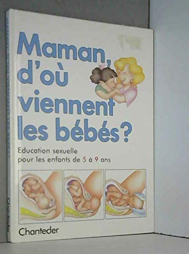 Maman, d'où viennent les bébés ? 9782803420810