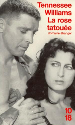 La rose tatouée. suivie de Le doux oiseau de la jeunesse 9782264022257