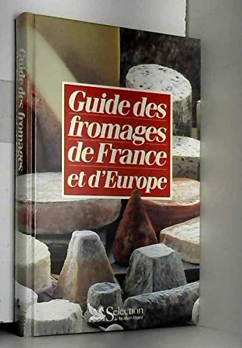 Guide Fromages De France Et D Europ 9782709806091