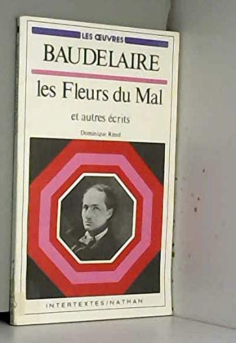 Les fleurs du mal / et autres ecrits 9782091914367