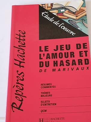"Le jeu de l'amour et du hasard" de Marivaux: Étude de l'oeuvre 9782011671226