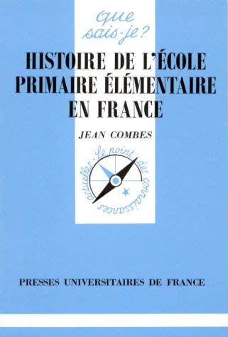 Histoire de l'école primaire élémentaire en France 9782130483212