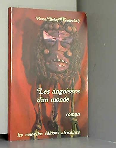 Les angoisses d'un monde : roman 9782723602105