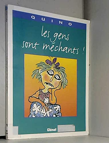 Les Gens sont méchants ! 9782723423694