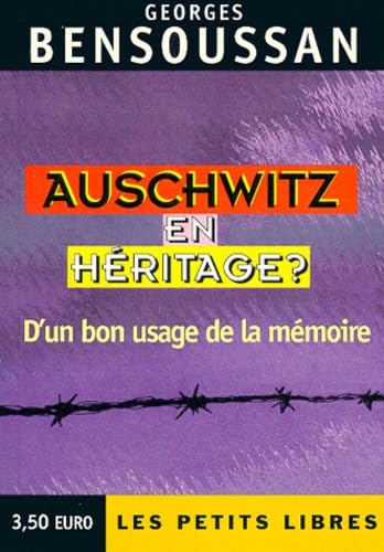 Auschwitz en héritage ? D'un bon usage de la mémoire 9782842053635