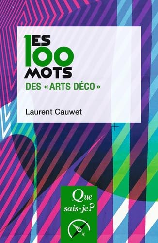 Les 100 mots des "Arts déco" (édition commerciale) 9782130801337