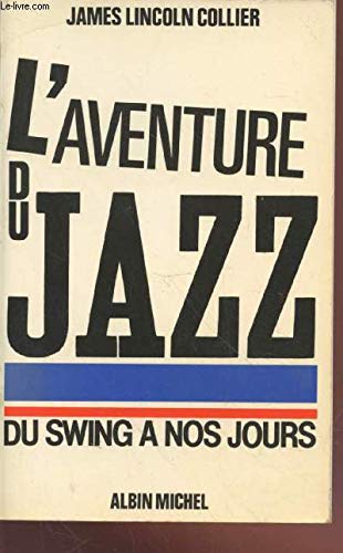 L'Aventure du jazz, tome 2 9782226011411