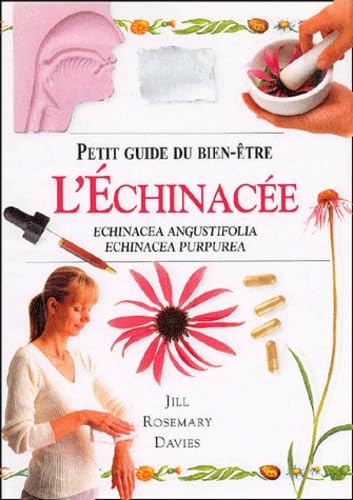 L'Echinacee. Echinacea Angustifolia Echinacea Purpurea 9783829036559