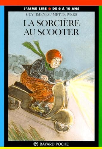 LA SORCIERE AU SCOOTER.: 3ème édition 9782227727236