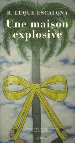 Une maison explosive 9782742764921