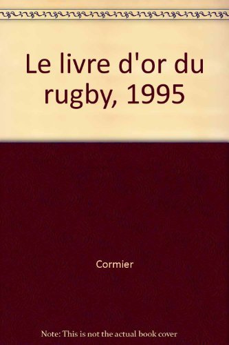 Le livre d'or du rugby, 1995 9782263022920