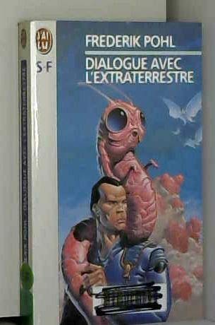 Dialogue avec l'extraterrestre 9782290043271