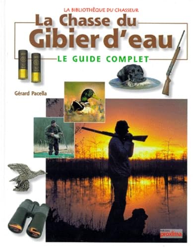 La chasse du gibier d'eau 9782845500020