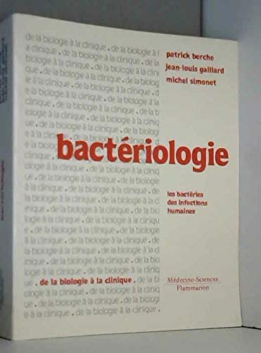 Bactériologie: Bactéries des infections humaines 9782257104892