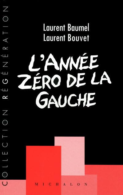 L'Année zéro de la gauche 9782841861972