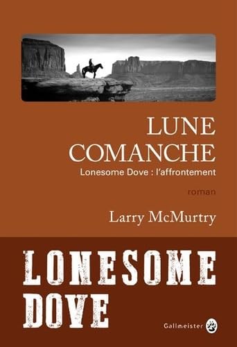 LUNE COMANCHE - LONESOME DOVE: L'AFFRONTEMENT 9782351781500