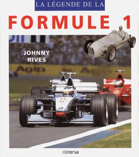 LA LEGENDE DE LA FORMULE 1 9782830704990
