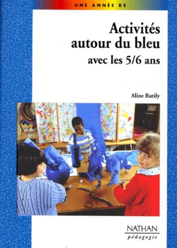Activités autour du bleu avec les 5-6 ans 9782091778556