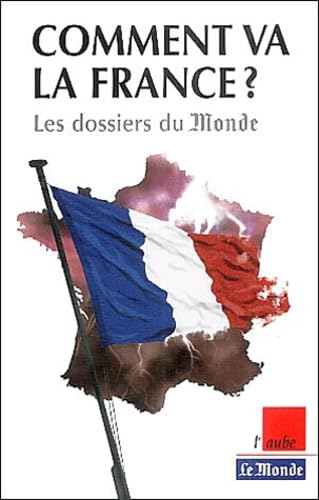 Comment va la France ? La grande enquête du "Monde" 9782876789371