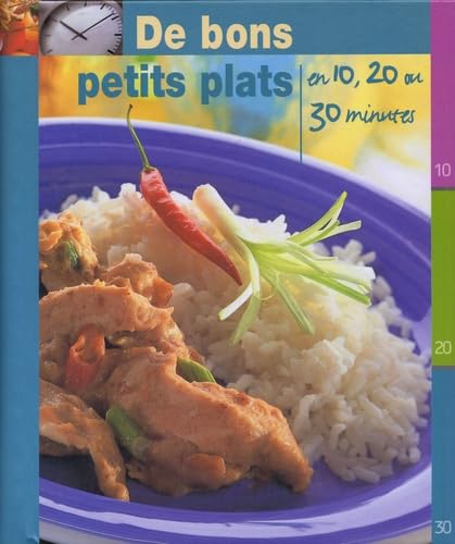 De bons petits plats: En 10, 20 ou 30 minutes 9781405449205