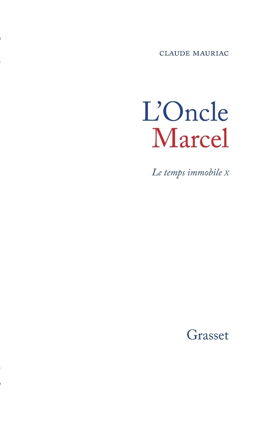 Temps immobile T10: L'oncle Marcel 9782246394815