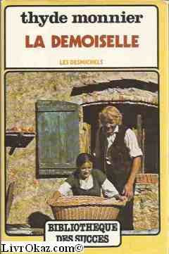 La demoiselle. les desmichels - 4 . 9782724212051