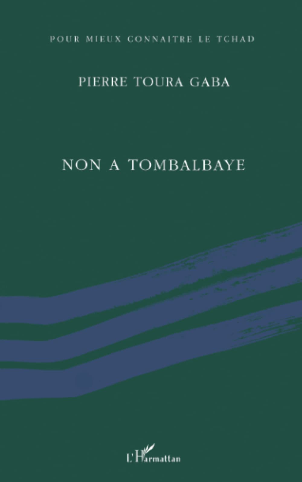 Non à Tombalbaye 9782738465269